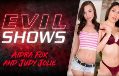Aidra Fox, Judy Jolie - Evil Shows