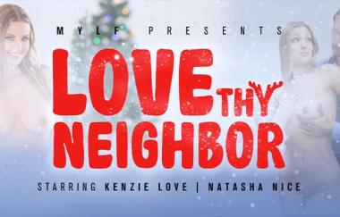 Natasha Nice, Kenzie Love - Love Thy Neighbor